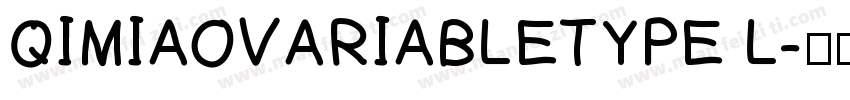QIMIAOVARIABLETYPE L字体转换